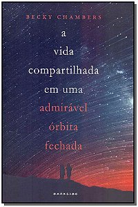 Vida Comp. em Uma Admiravel Orbita Fechada, A