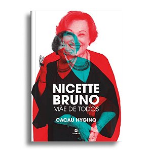 Nicette Bruno – Mãe de Todos