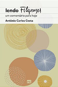 Lendo Filipenses: Um Comentario para Hoje