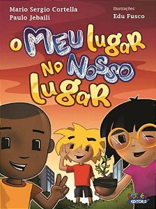 Meu Lugar no Nosso Lugar, O