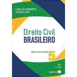 Direito Civil Brasileiro 5: Direito das Coisas