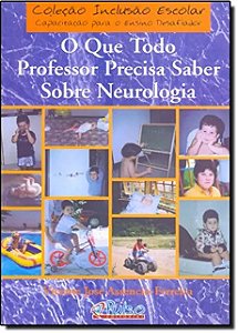 Que Todo Professor Precisa Saber sobre Neurologia, O