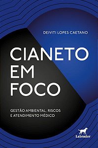 Cianeto em Foco: Gestao Ambiental, Riscos e Atendimento Medico