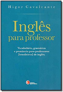 Ingles para Professor - Vocabulario, Gramatica e Pronuncia para Professores
