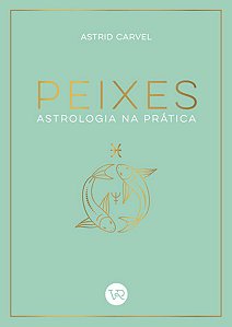 Astrologia na Pratica: Peixes