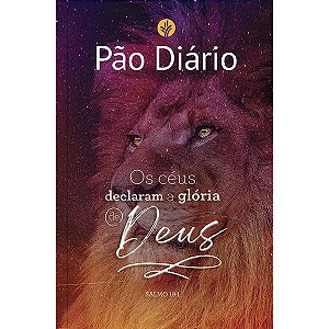 Pao Diario - os Ceus Declaram a Glorio de Deus