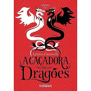 Cacadora de Dragoes, a - Iskari - Vol. I