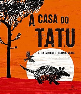 Casa do Tatu, A
