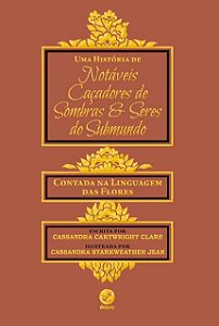Historia de Notaveis Cacadores de Sombras e Seres do Submundo, Uma - Contad