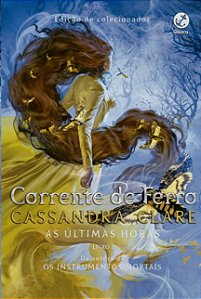 Corrente de Ferro (vol. 2 as Ultimas Horas)
