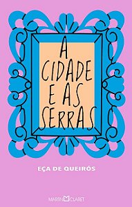 Cidade e as Serras, a (edicao Pocket Capa Dura)