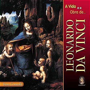 Vida e Obra de Leonardo da Vinci, A