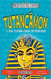 Tutancamon e Sua Tumba Cheia de Tesouros