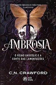 Ambrosia: o Reino Unseelie e a Corte das Lamentacoes