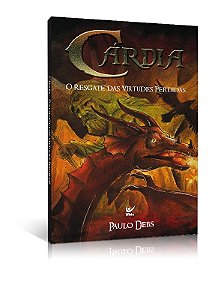 Cardia - o Resgate das Virtudes Perdidas