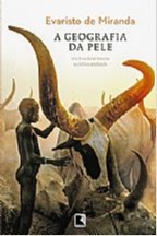 Geografia da Pele, A