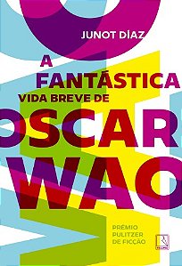 Fantastica Vida Breve de Oscar Wao, A