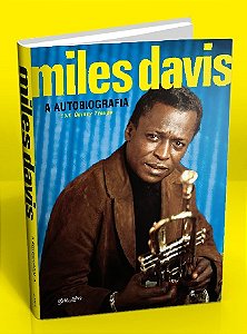 Miles Davis: a Autobiografia