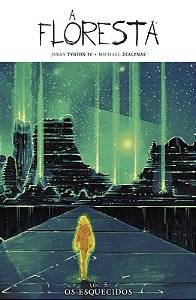 Floresta, a : Vol. 5 - os Esquecidos