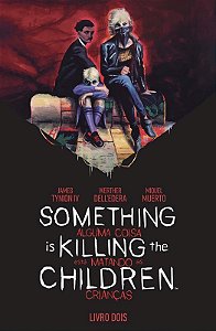 Something Is Killing The Children - Vol. 2