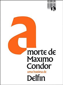 Morte de Maximo Condor, A