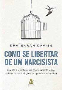 Como se Libertar de Um Narcisista