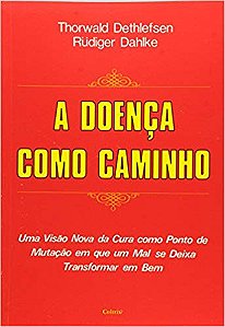 Doenca Como Caminho, A