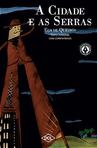Cidade e as Serras, a - Col. Serie Grandes Nomes da Literatura