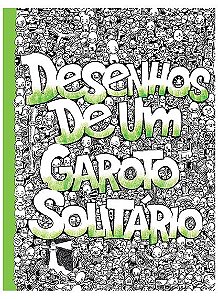 Desenhos de Um Garoto Solitario