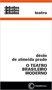 Teatro Brasileiro Moderno, o - Col. Debates 211