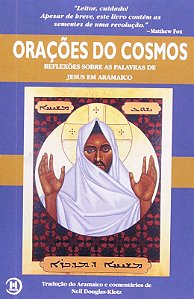 Oracoes do Cosmos: Reflexoes sobre as Palavras de Jesus em Aramaico