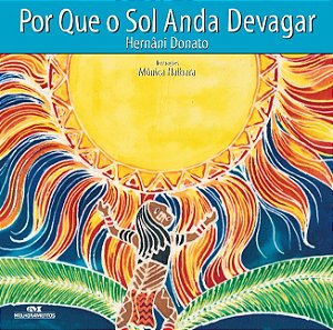 Por Que o Sol Anda Devagar