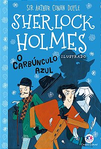 Sherlock Holmes Ilustrado: o Carbunculo Azul