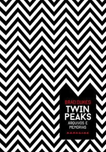 Twin Peaks - Arquivos e Memorias