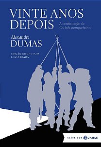 Vinte Anos Depois: Edicao Comentada e Ilustrada