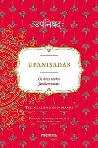 Upanisadas: os Doze Textos Fundamentais