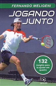 Jogando Junto: 132 Insights para te Ajudar em Quadra