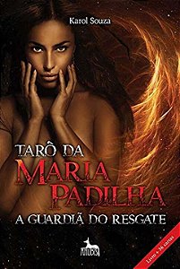Taro da Maria Padilha: a Guardia do Resgate