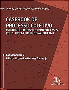 Casebook de Processo Coletivo   Vol. I