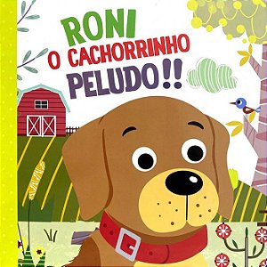 Roni, o Cachorrinho Peludo!! - Livro Cartonado