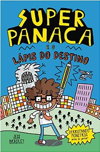 Super Panaca e o Lapis do Destino - Vol. 1
