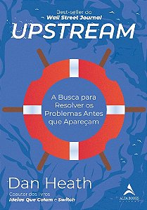 Upstream: a Busca para Resolver os Problemas Antes Que Aparecam