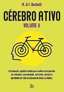 Cerebro Ativo: Estimulacao Cognitiva Diaria para Melhor Desemprenho da Memo