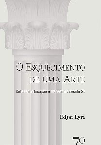 O Esquecimento de Uma Arte