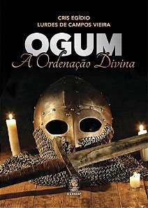 Ogum: a Ordenacao Divina