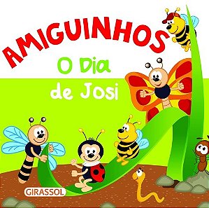 Amiguinhos: o Dia de Josi: 3