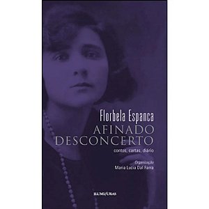 Afinado Desconserto Contos, Cartas, Diario