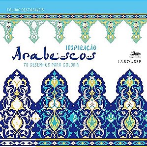 Inspiracao - Arabescos - 70 Desenhos para Colorir