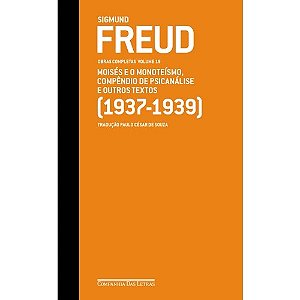 Freud (1937-1939) Moises e o Monoteismo, Compendio de Psicanalise e Outros