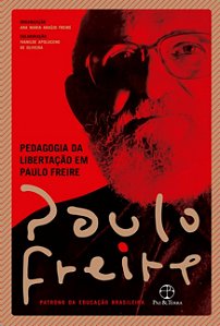 Pedagogia da Libertacao em Paulo Freire